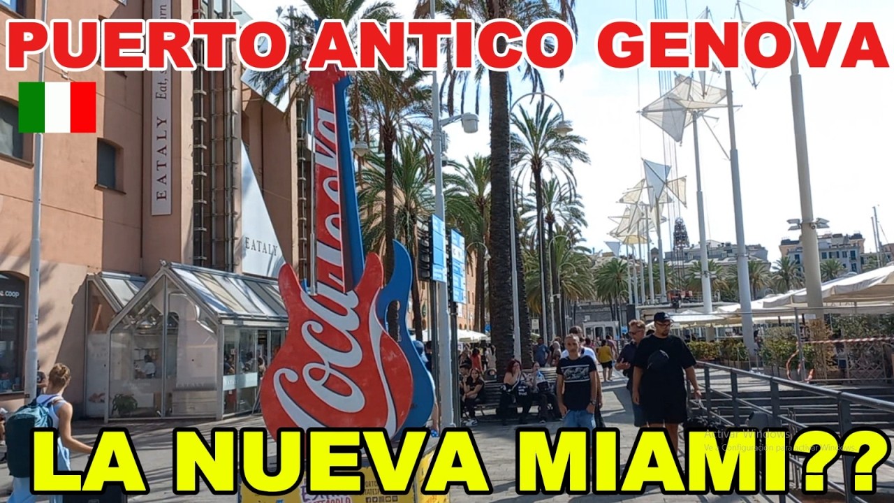 PUERTO ANTIGUO DE GENOVA - LA NUEVA MIAMI!?