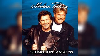 Modern Talking - Locomotion Tango '99 (New Version)
