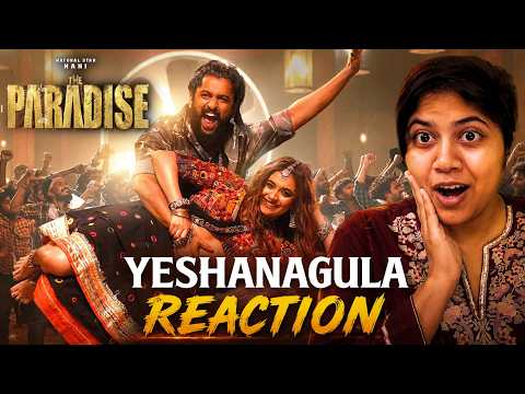 Yeshanagula Song Reaction | The Paradise | Nani | Keerthy Suresh | Anirudh 🔥