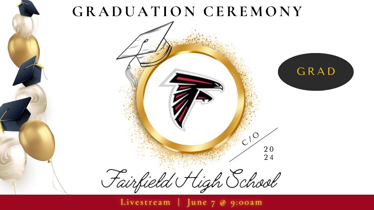 Fairfield High School Graduation Ceremony YouTube
