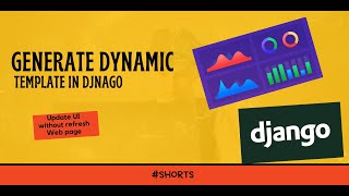 How to Generate Dynamic Template in Django