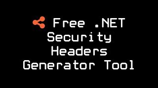 Free .NET Security Headers Generator Tool