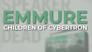 Emmure  Children Of Cybertron  