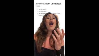 TITANIC ACCENT CHALLENGE 🚢