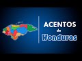 TODOS los ACENTOS de HONDURAS 🇭🇳