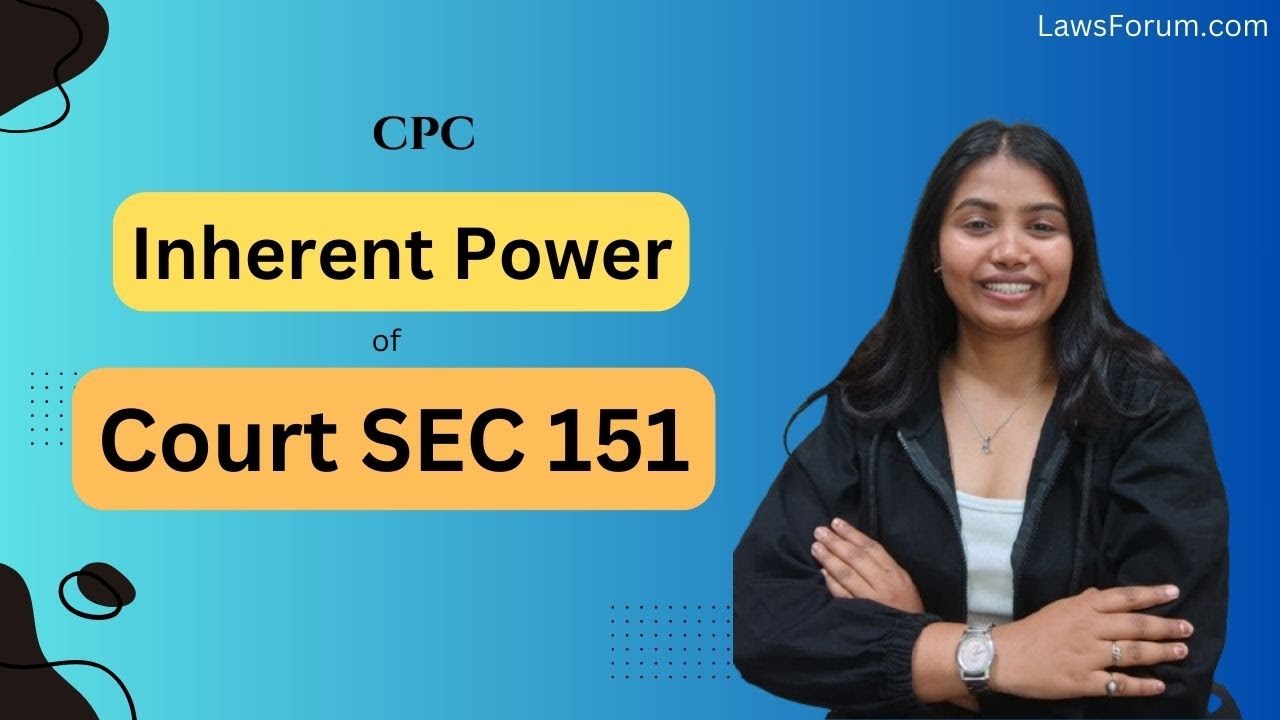 🎥 Inherent Power of Court Under Section 151 Explained! 📜