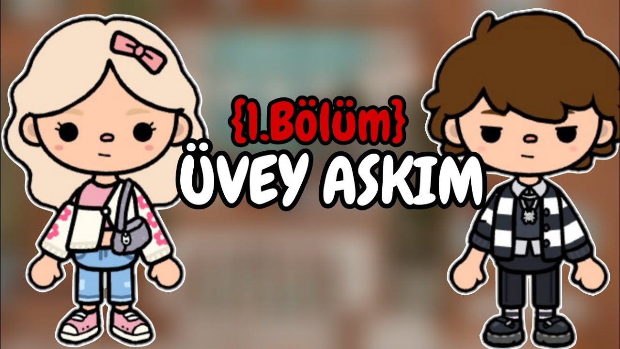 ÜVEY AŞKIM 1.BÖLÜM 🫶 (TOCA ADEL)