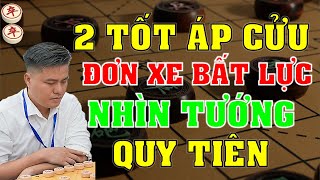 2 tốt áp cửu xe bất lực nhìn tướng quy tiên #kytien #lailyhuynh