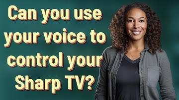 Can you use your voice to control your Sharp TV?