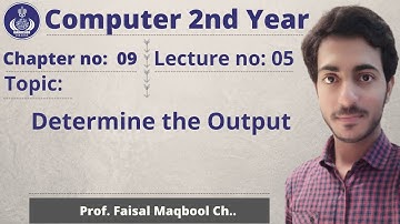 Computer 2nd year 5th lecture  chapter no 9 determine the output