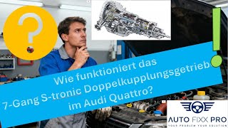 Funktion 7-Gang Doppelkupplungsgetriebe S-Tronic im Audi Quattro #Doppelkupplung #stronic