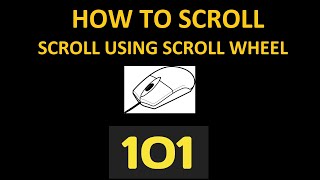 How to scroll using the mouse wheel?