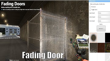 How To Use The Fading Door Tool in Garry