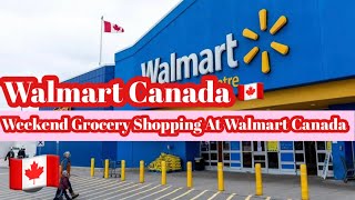 Walmart Canada Walking Tour || Weekend Grocery Shopping || let’s see what’s new || 🛍️🛍️🛍️🇨🇦