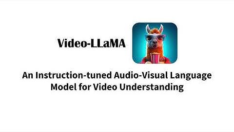 Video-LLaMA: An Instruction-tuned Audio-Visual Language Model for Video Understanding