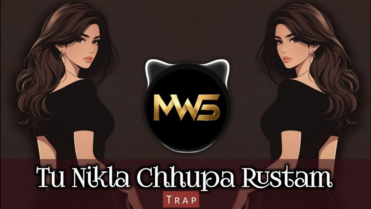 Tu Nikla Chhupa Rustam | New Remix Song | Ary  Wo Sahari  Babu | Hip Hop Trap | High Bass