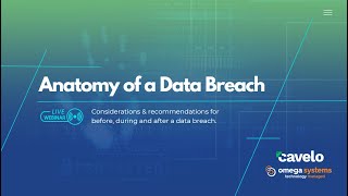 Anatomy of a Data Breach: Common threats, compliance hurdles &amp; the financial impact of cyber attacks