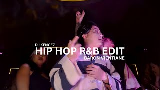 DJ KENGEZ | HIP HOP R&B EDIT ETC… | AT:BARON VIENTIANE VOL.1