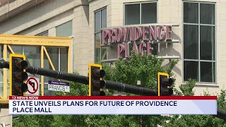 State unveils plans for future of Providence Place Mall