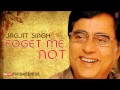 In Ashqon Ko Paani Kehna - Forget Me Not - Jagjit Singh Hit Ghazals