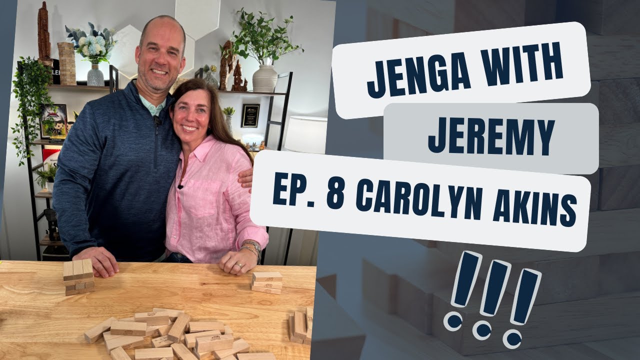 Jenga with Jeremy Unlocking Real Estate Secrets with Carolyn Akins