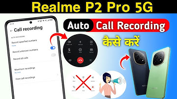 Realme p2 pro 5g Me Call Recording Setting Kaise Kare , Auto Call Record In Realme p2 pro 5g