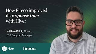 How Fireco's Support Team Boosted Response Times with Hiver
