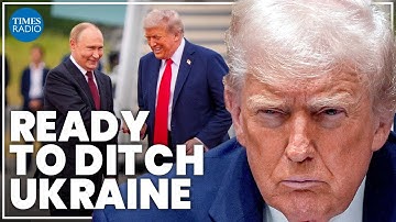 Trump will abandon Ukraine for a deal with Russia if peace talks fail | John Lough