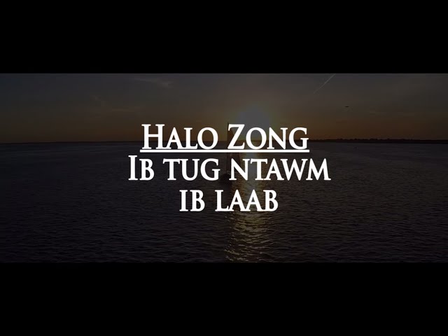 Halo Zong - Ib Tug Ntawm Ib Laab class=