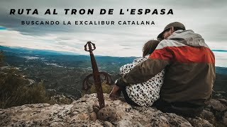 Ruta al Tron de l'Espasa  Buscando la excalibur Catalana