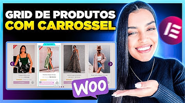 WooCommerce: Como Criar GRID DE PRODUTOS + CARROSSEL com Elementor Pro [Loop Grid & Loop Carousel]