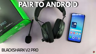 How To Pair Razer Blackshark v2 Pro To Android Phone screenshot 2