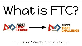 What is FIRST Technical Challenge? (From FLL to FTC)