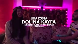 LIKA KOSTA   DOLINA KAYFA   Долина Кайфа EXCLUSIVE COVER Prod  Hov Grigoryan