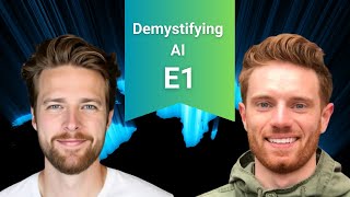 Demystifying AI Episode 1 | Maurice Kleine + Nick Manzek