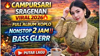 Cdanursari Sragenan Viral 2026   Album Koplo Nonstop 2 Jam Bass Glerr