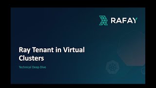 Deep Dive into Rafay's Ray as Service Offering