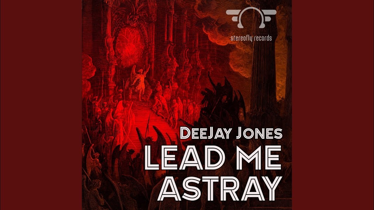 Watch Lead Me Astray (Original Mix) on YouTube Watch Lead Me Astray (Original Mix) on YouTube