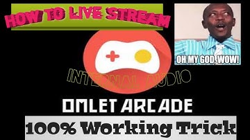 How to live stream via Omlet Arcade with internal audio 100% working..