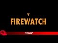 Обзор Firewatch