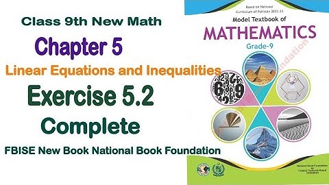 Class 9 Maths Chapter 5 Exercise 5.2 | National Book Foundation Class 9 Maths ex 5.2 | Fbise Math