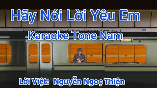 Karaoke Hãy Nói Lời Yêu Em Tone Nam.  CS Nhật Hào.  Nhạc Gốc.