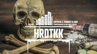 Video thumbnail of "Crystal F, Shocky & Die Gebrüder Brett - Panzerband & billiges Crack (Remix)[HARDTEKK]"