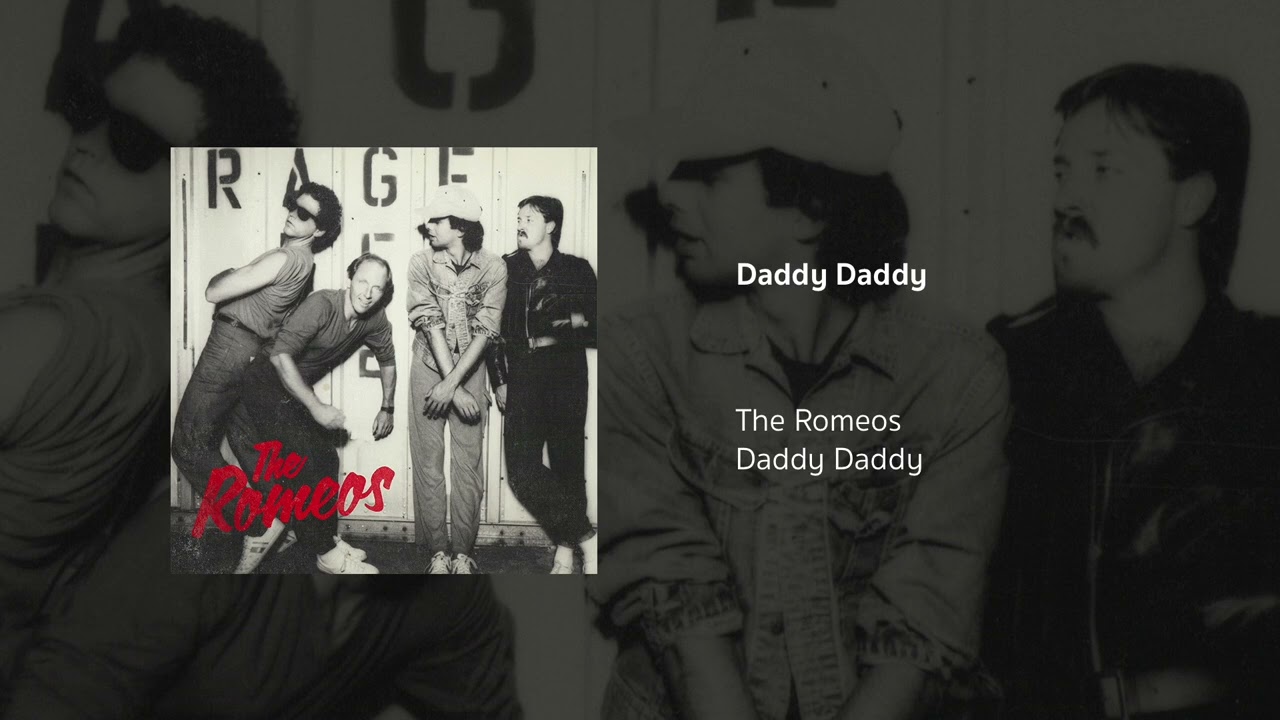 The Romeos | Daddy Daddy - YouTube