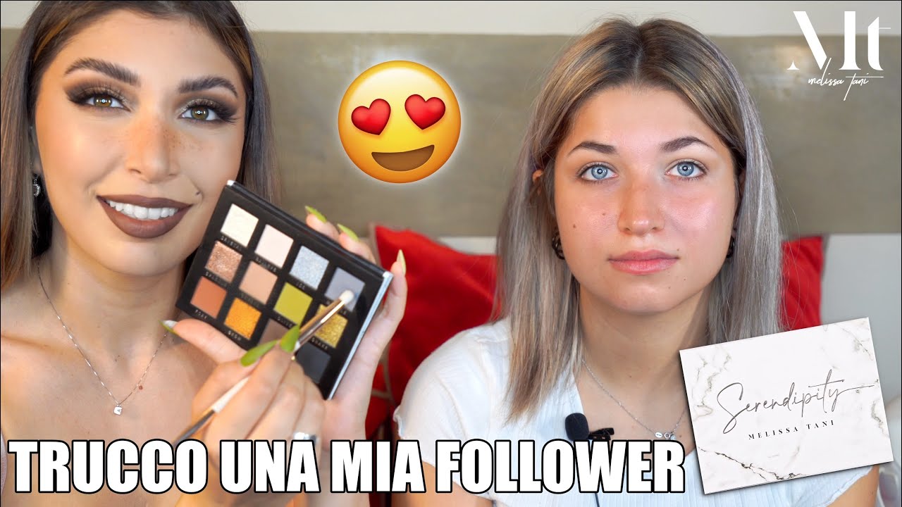 TRUCCO UNA MIA FOLLOWER CON SERENDIPITY | MelissaTani