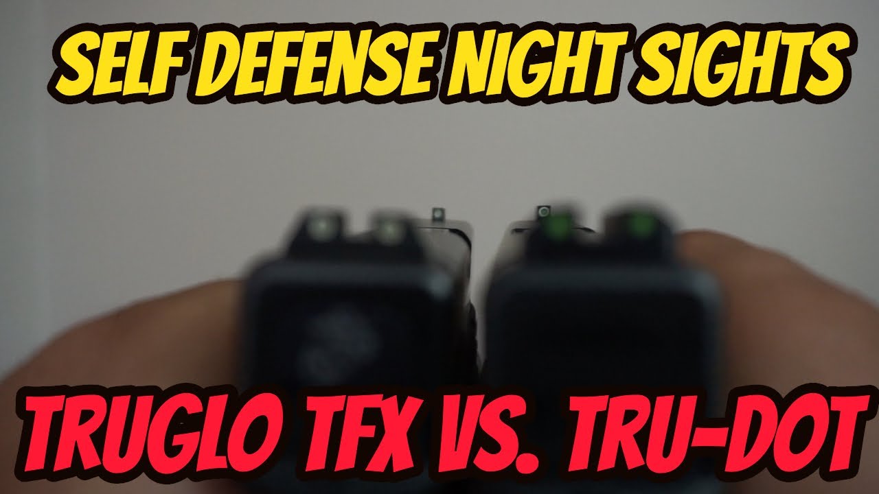 Self Defense Night Sights Truglo TFX Vs.Tru Dot YouTube