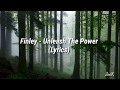 Finley - Unleash The Power (Lyrics)