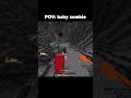 Pov: Baby Zombie #minecraft