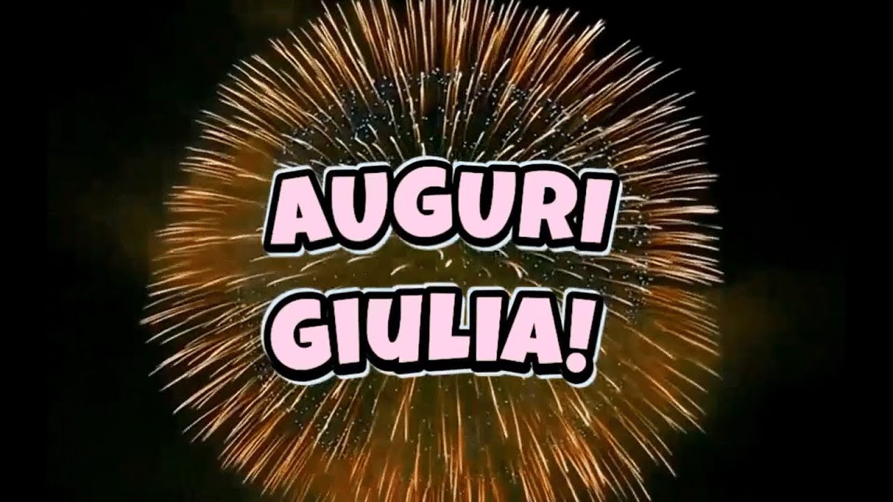 Auguri Giulia! 🥳️ #onomastico - YouTube