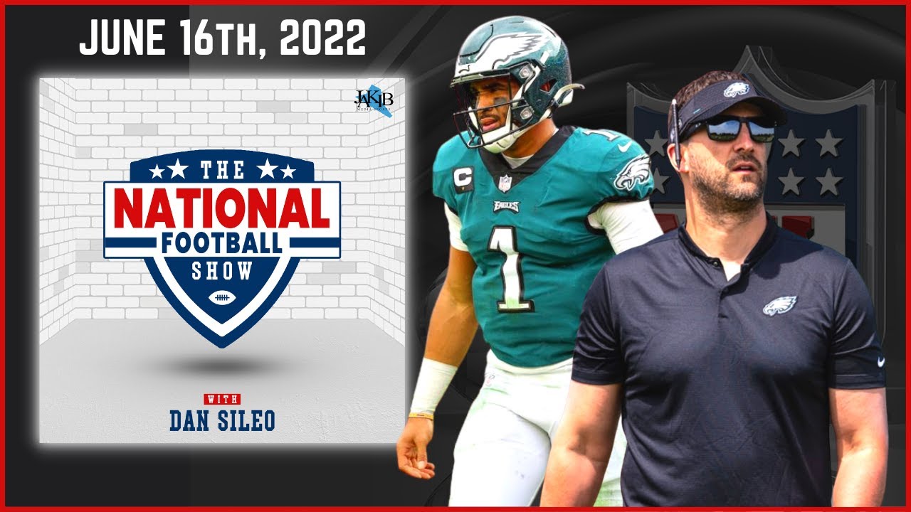 The National Football Show with Dan Sileo | Thursday June 16th, 2022